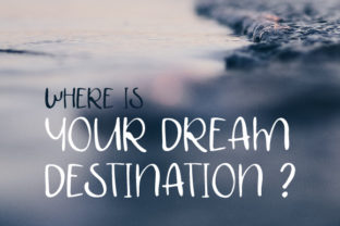 Dream Deatination Font: A Dreamy Typeface for Digital Branding