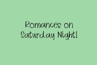 Romances on Saturday Night: A Romantic Script Font for Real Branding Projects